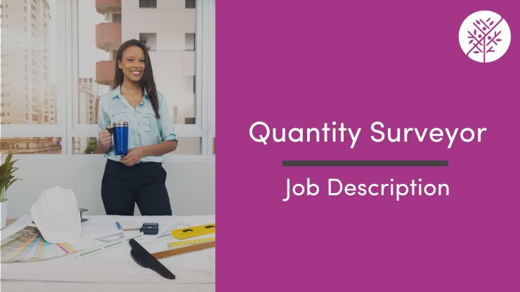 Quantity Surveyor Job Description